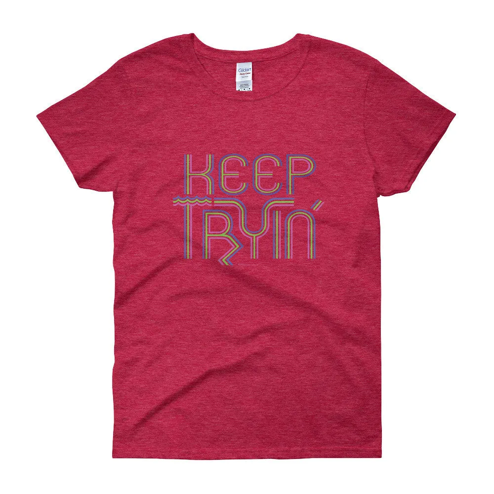 Keep Tryin' Fitted T-Shirt