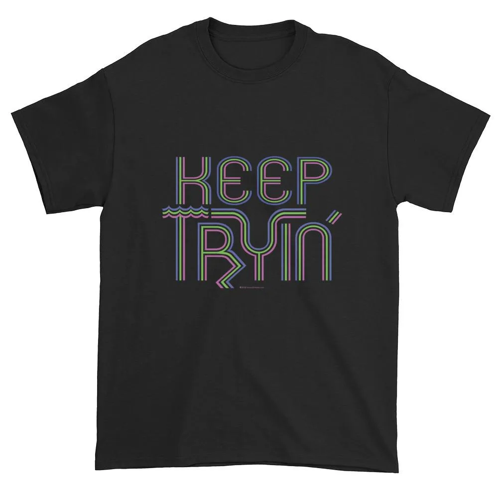 Keep Tryin' Motivational T-shirt