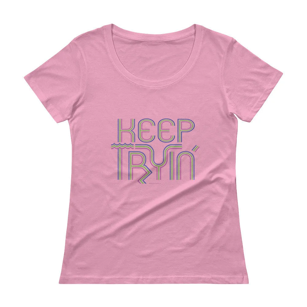 Keep Tryin' Scoop Neck T-Shirt