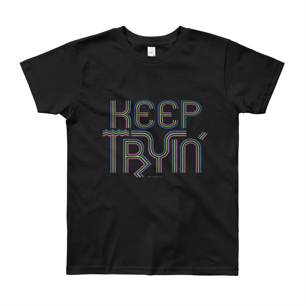 Keep Tryin' Youth T-Shirt