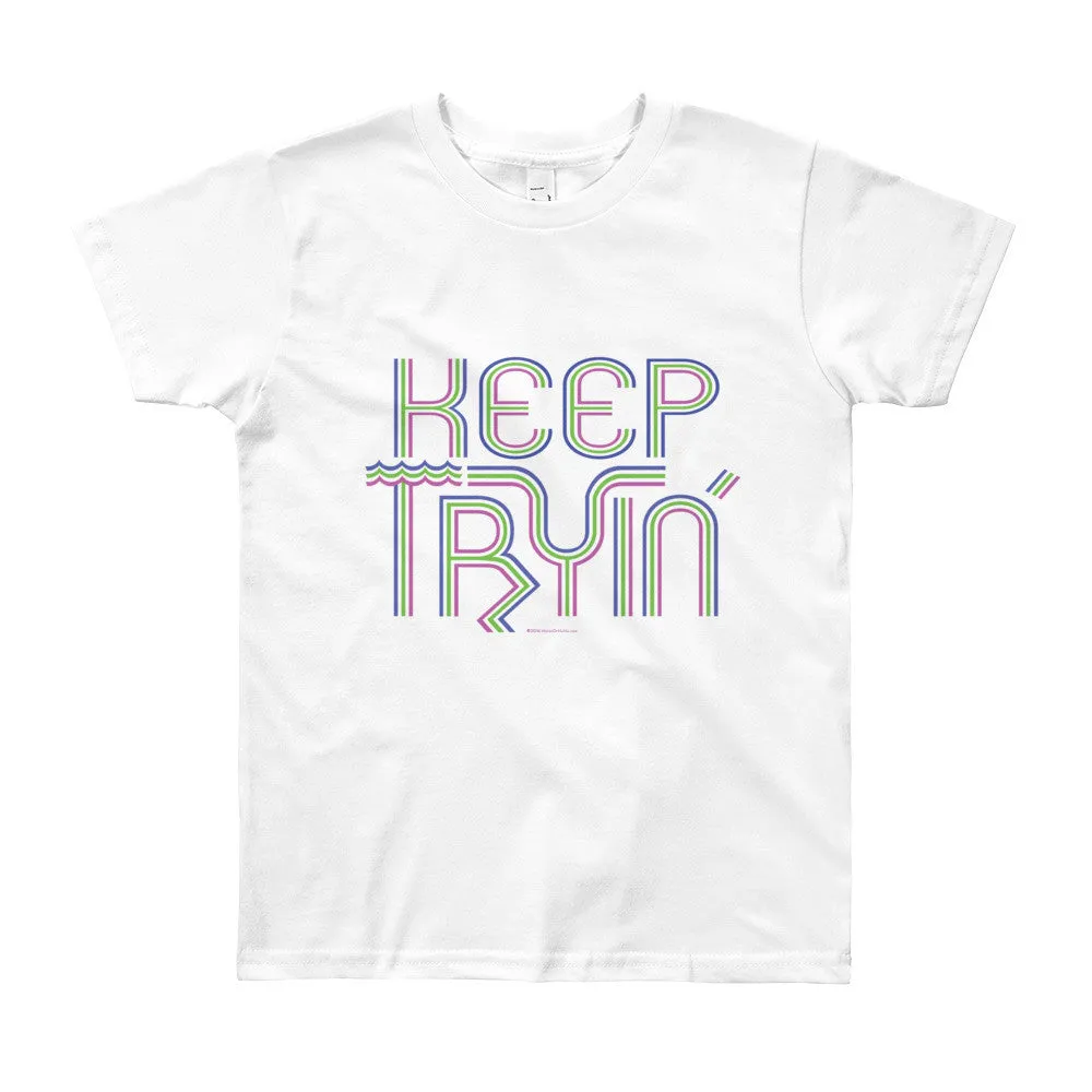Keep Tryin' Youth T-Shirt