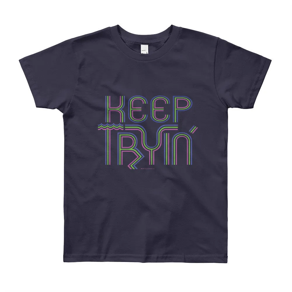 Keep Tryin' Youth T-Shirt
