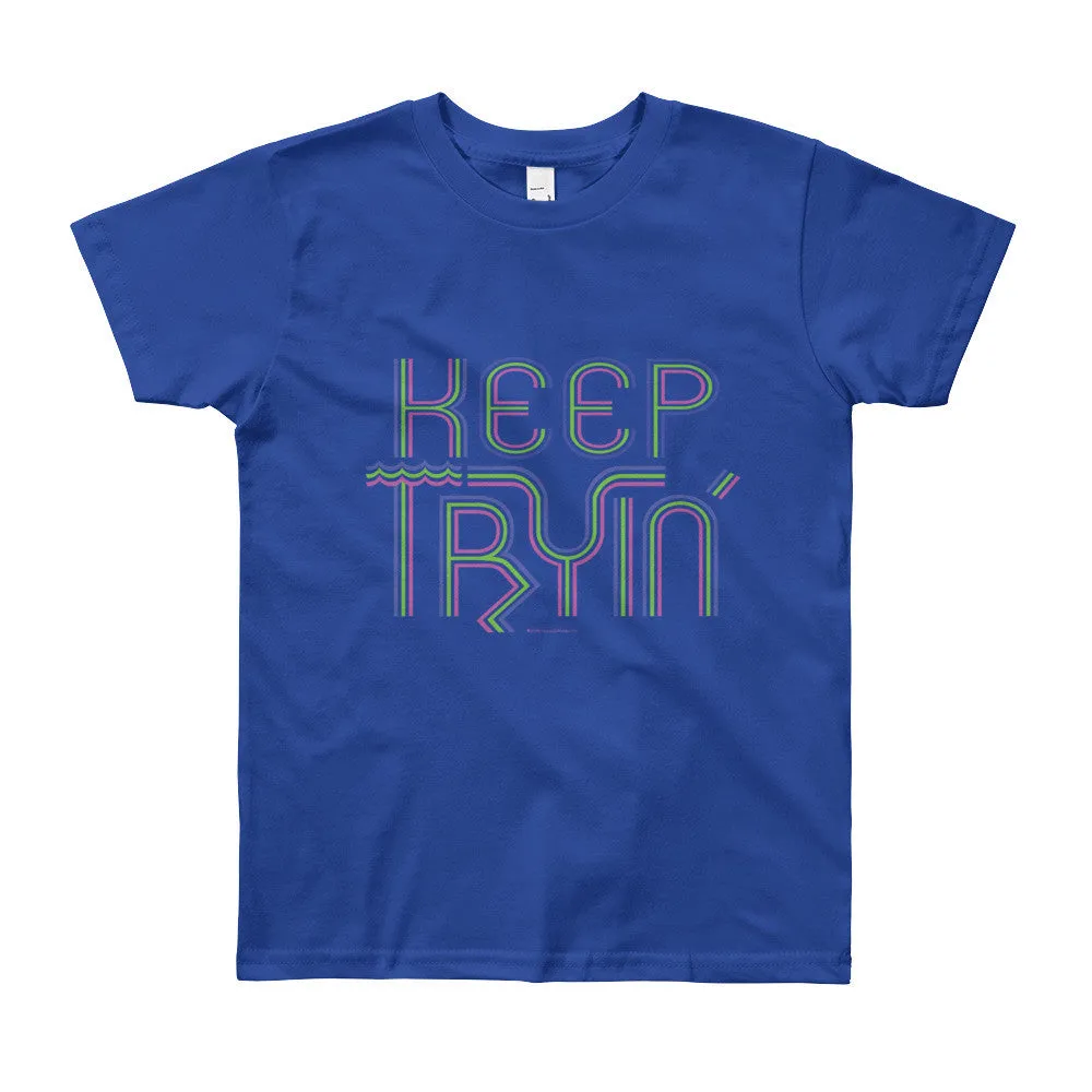 Keep Tryin' Youth T-Shirt