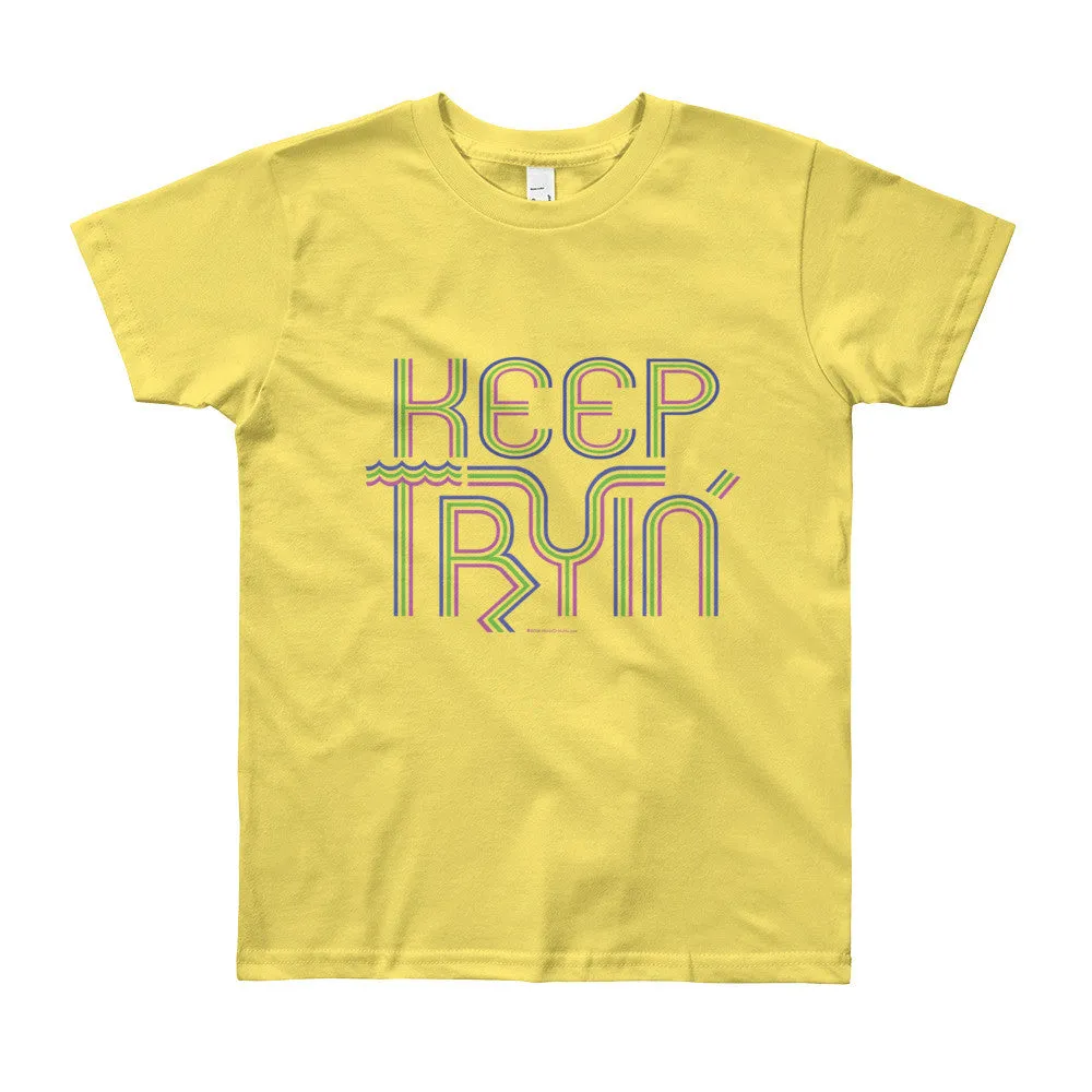 Keep Tryin' Youth T-Shirt