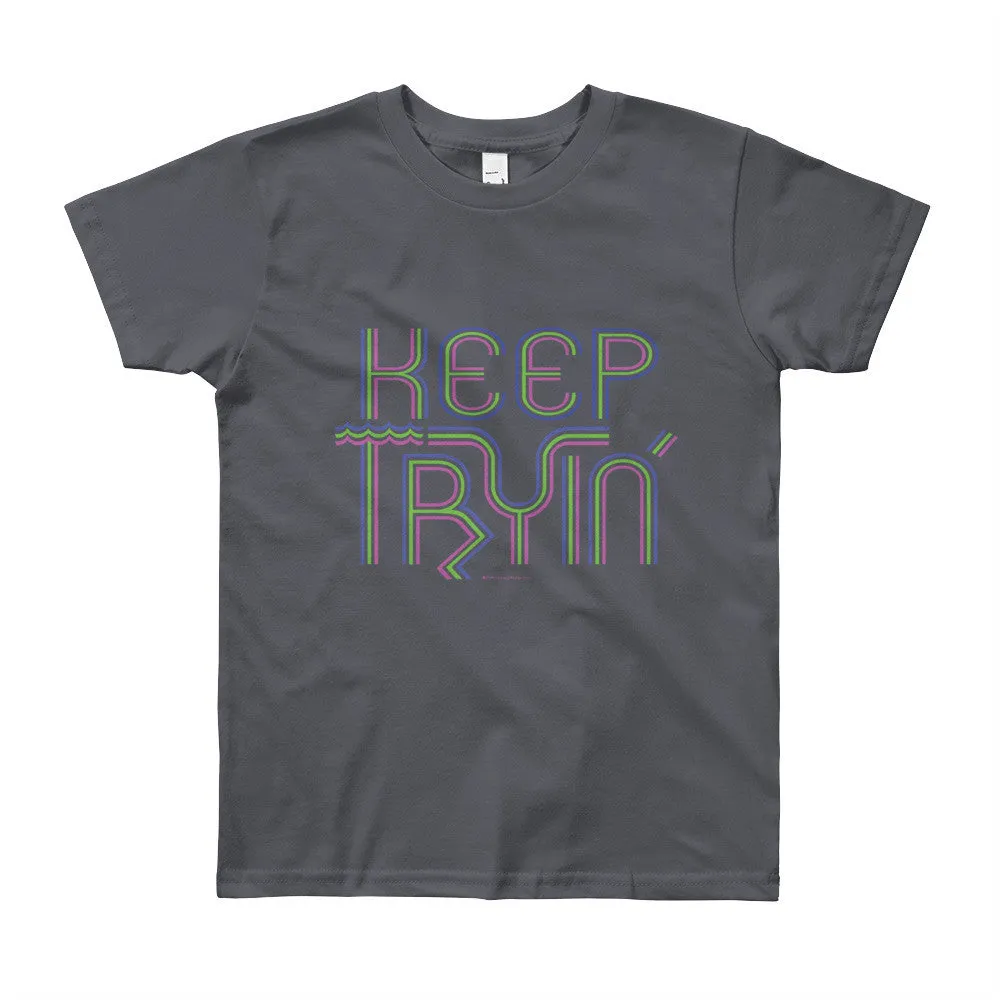 Keep Tryin' Youth T-Shirt