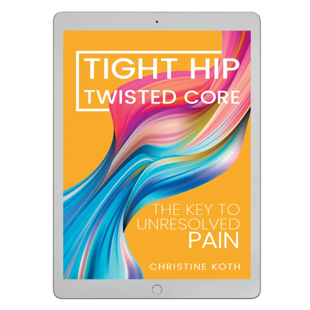 *Tight Hip, Twisted Core: The Key To Unresolved Pain