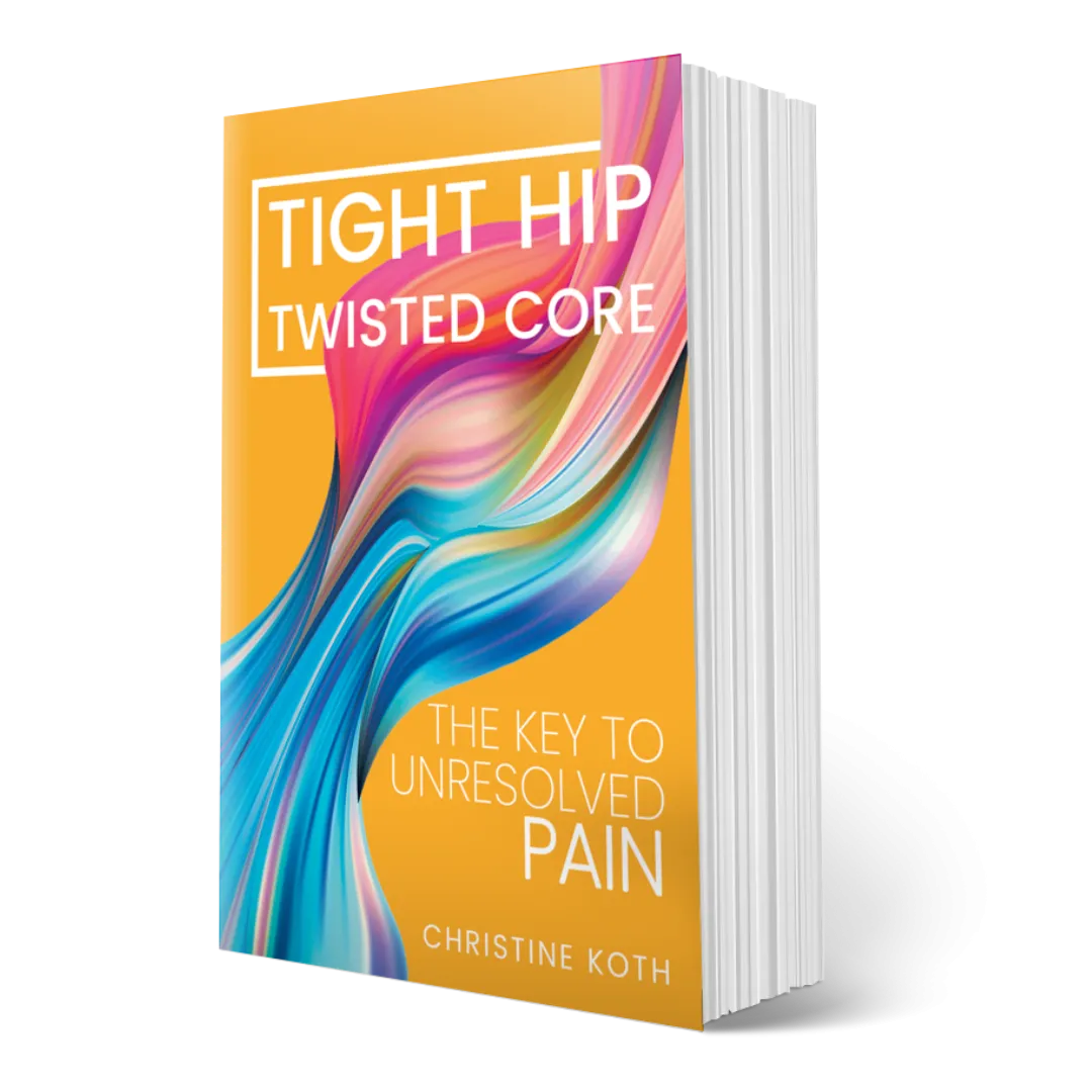 *Tight Hip, Twisted Core: The Key To Unresolved Pain